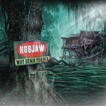 Hogjaw - Way Down Yonder (2017)