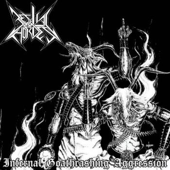 Bestial Hordes - Infernal Goathrashing Aggression (2017)