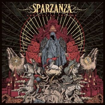 Sparzanza - Announcing the End (2017)