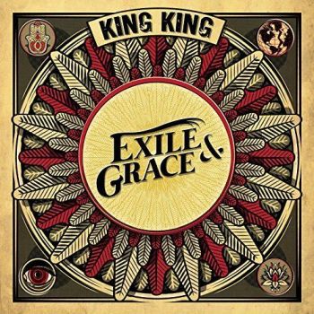 King King - Exile & Grace (2017)