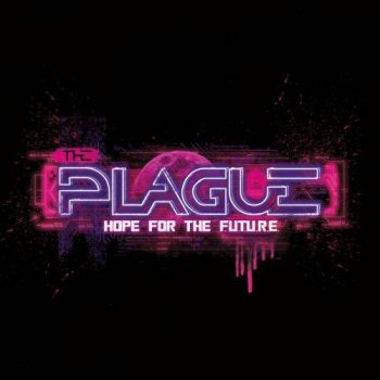 The Plague - Hope For The F.u.t.u.r.e. (2017)