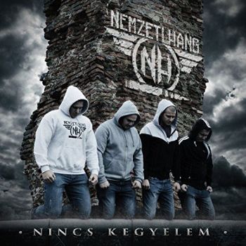 Nemzeti Hang - Nincs Kegyelem (2017)