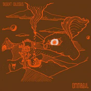 Desert Colossus - Omnibeul (2017)