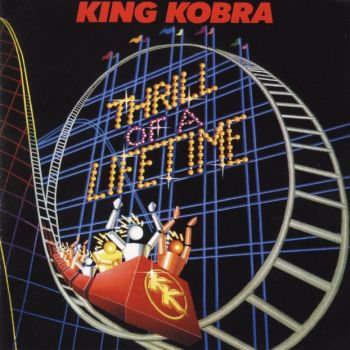 King Kobra - Thrill Of A Lifetime (1986)