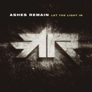 Ashes Remain - Let The Light In (2017)