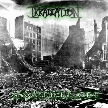 Irradiation - Annihilate (2017)