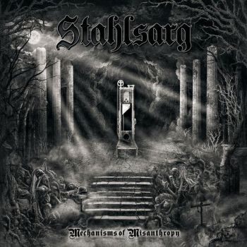 Stahlsarg - Mechanisms Of Misanthropy (2017)