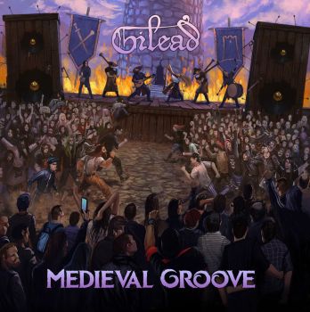 Gilead - Medieval Groove (2017)