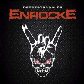 Enrocke - Demuestra Valor (2017)