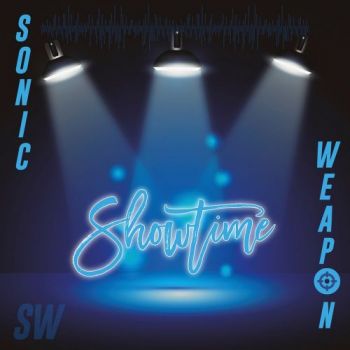 Sonic Weapon - Showtime (2017) 