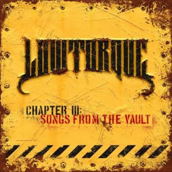 Low Torque - Chapter III: Songs From The Vault (2017)