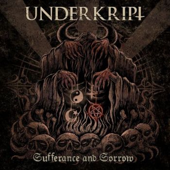 Underkript - Sufferance And Sorrow (Deluxe Edition) (2017)