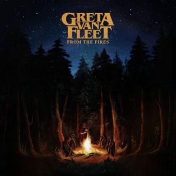 Greta Van Fleet - From the Fires (2017)