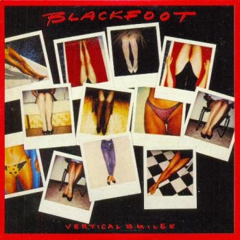 Blackfoot - Vertical Smiles (1984)