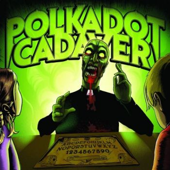 Polkadot Cadaver - Get Possessed (2017)