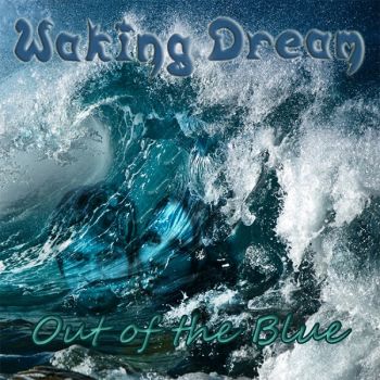 Waking Dream - Out of the Blue (2014)