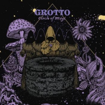 Grotto - Circle Of Magi (2017)