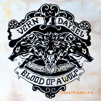 Vern Daysel - Blood of a Wolf (2017)