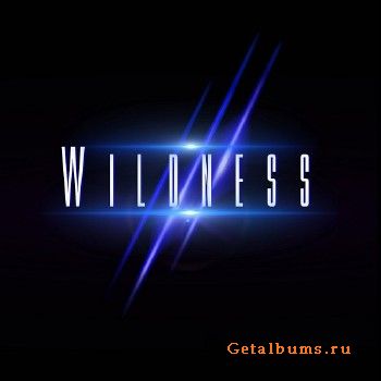 WILDNESS - Wildness (2017)