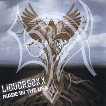 Liquorboxx - Made In The USA (2017)