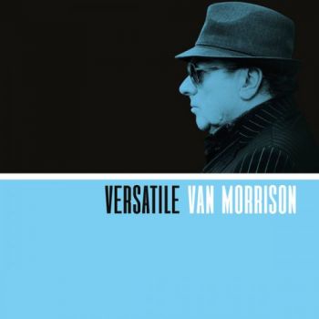 Van Morrison - Versatile (2017)