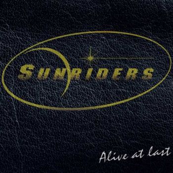 Sunriders - Alive At Last (2017)