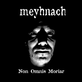 Meyhnach - Non Omnis Moriar (2017)