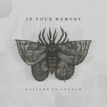 In Your Memory - Failure to Launch (2017)