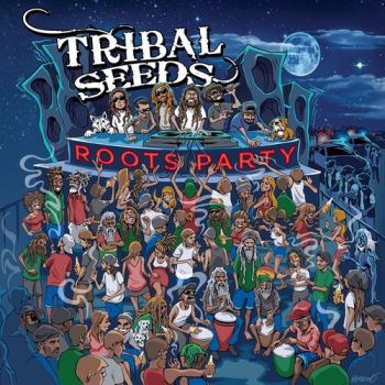 Tribal Seeds - Roots Party (2017)