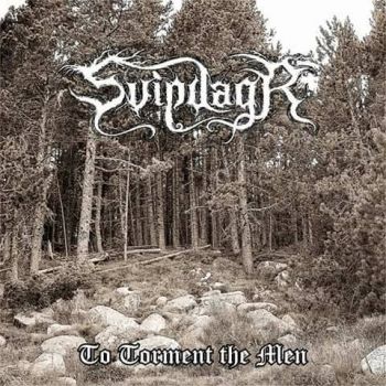 Svipdagr - To Torment The Men (2017)