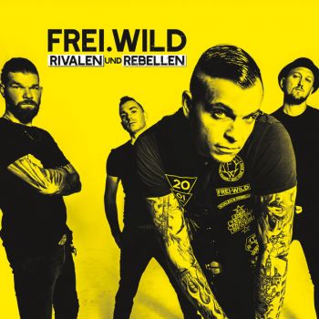 Frei.Wild - Rivalen Und Rebellen (Single) (2017)