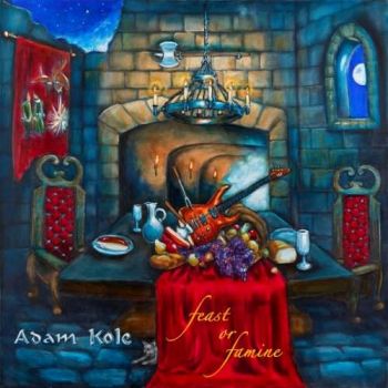 Adam Kole - Feast or Famine (2017)