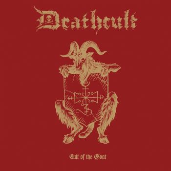 Deathcult - Cult Of The Goat (2017)