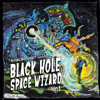 Howling Giant - Black Hole Space Wizard: Part 1 [EP] (2016)