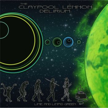 The Claypool Lennon Delirium - Lime And Limpid Green (EP) (2017)