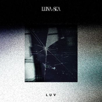 Luna Sea - Luv (2017)