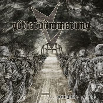 Gotterdammerung - ...Projekt Riese (2017)