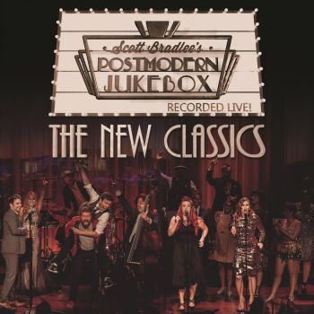 Scott Bradlee's Postmodern Jukebox - The New Classics (Recorded Live!) (2017)