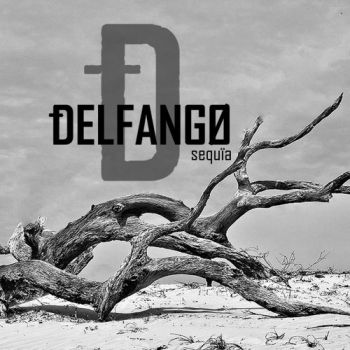 Delfango - Sequia (2017)