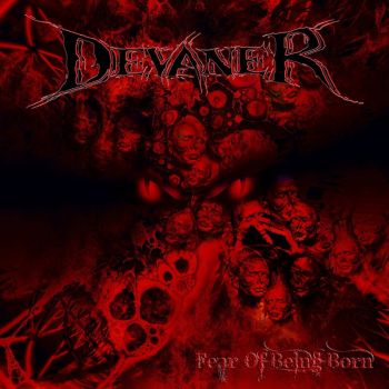 Devaner - Fear Of Being Born (2017)