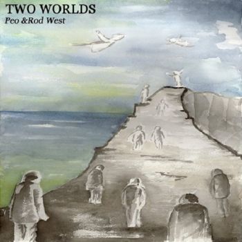 Peo & Rod West - Two Worlds (2017)