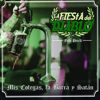 La Fiesta del Diablo - Mis Colegas, La Barra y Satan (2017)