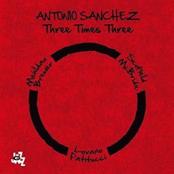 Antonio Sanchez - Three Times Three (2014)