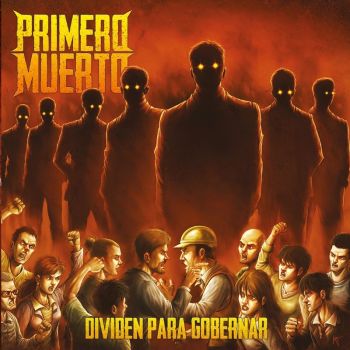 Primero Muerto - Dividen Para Gobernar (2017)