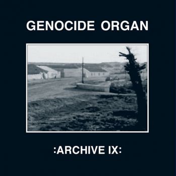 Genocide Organ - Archive IX (EP) (2017)