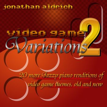 Jonathan Aldrich - Video Game Variations 2 (2013)