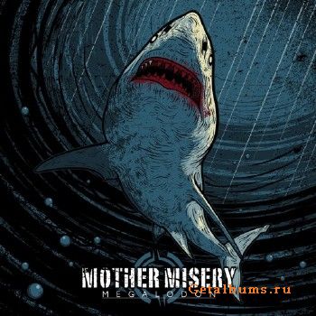 Mother Misery - Megalodon (2018)