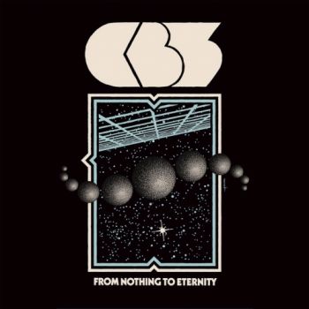 CB3 - From Nothing To Eternity (2018)