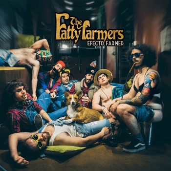 Fatty Farmers - Efecto Farmer (2017)