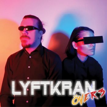 Lyftkran - Over 3 (2018)